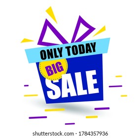 Banner Big Sale! Blue gift box says sale only today. Promotion background Offer. Bluel sale tag. Vector banner in modern flat style on white.