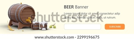 Banner blank for registration of subscription. Beer theme. Horizontal template with button and field to fill. Edited text. Creative announcement with 3D elements