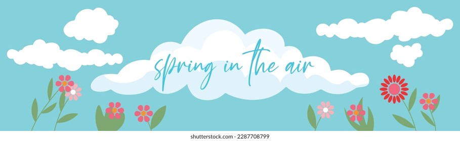 Banner with blue cloudy sky, flowers and text SPRING IN THE AIR