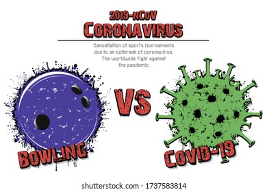 Banner bowling vs covid-19 made of blots. Bowling ball against coronavirus sign. Cancellation of sports tournaments. Pattern design. The worldwide fight against the pandemic. Vector illustration
