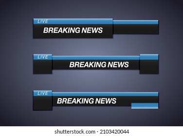 Banner breaking, important news,Vector illustration TV Bars Set Vector. News Lower Thirds Pack. TV  Bars Set Vector. News background, breaking news. Modern futuristic template for news