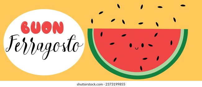 Banner for Buon (Happy) Ferragosto with cute watemelon slice
