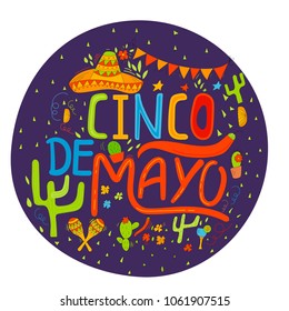 Banner or card for Cinco de Mayo celebration. Holiday poster with hand drawn calligraphy lettering, sombrero, cactus, chilli, tequila and maracas. Vector Mexican fiesta.