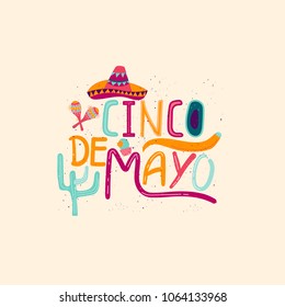 Banner or card for Cinco de Mayo celebration. Holiday poster with hand drawn calligraphy lettering, sombrero, cactus, chilli, tequila and maracas. Vector Mexican fiesta.