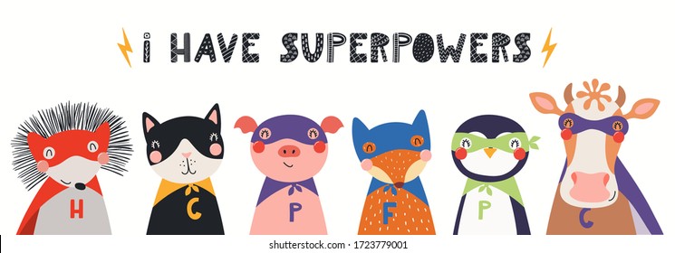 Banner, card with cute funny animal superheroes, quote I have superpowers. Hand drawn vector illustration. Isolated objects on white background. Scandinavian style flat design. Concept for kids print. svg