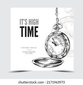 Banner or card mockup with vintage pocket watch, hand drawn engraving vector illustration isolated on white background. Time, punctuality concept banner.