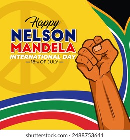 Anuncio celebra el Día Internacional de Nelson Mandela el 18 de julio. Diseño de texto internacional Día de Nelson Mandela sobre fondo amarillo. Arte conceptual de la bandera de Sudáfrica mostrando fuerza, unidad y poder