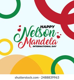 Anuncio celebra el Día Internacional de Nelson Mandela el 18 de julio. Diseño de texto internacional Día de Nelson Mandela sobre fondo blanco. Arte conceptual de la bandera de Sudáfrica mostrando fuerza, unidad y poder