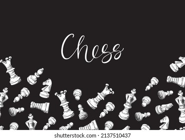 Banner with chess pieces on a black background. Hand-drawn vector illustration for a chess club, tournaments banner, frame, brochure. Background of the intellectual game. Sketch vector illustration