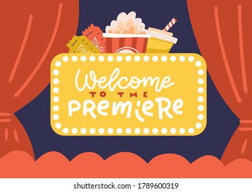 Banner Cinema hall, screen and red curtains. Templates for advertising posters to the films premiere. Lettering quote - Welcome to the premiere. Flat vector hand drawn illustration