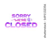 Banner for closing message. Advertising for shops, markets, parks, educational, sports and entertainment facilities. Isolated vector. EPS 10