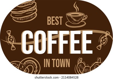 Best Coffee In Town Vintage Vector Vector Art Graphics