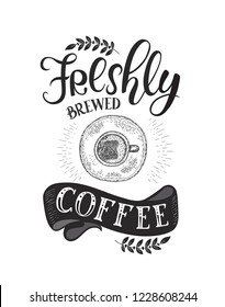 Banner mit Coffee-Zitaten . Vektor handgezeichnet Buchstaben . Einrichtung für Restaurant und Bar. Kalligrafisches und typografisches Design. Kaffeetasse.