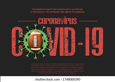 Banner Coronavirus covid-19 and virus cell sign with football ball. Cancellation of sports tournaments due to an outbreak of coronavirus. The worldwide fight against the pandemic. Vector illustration