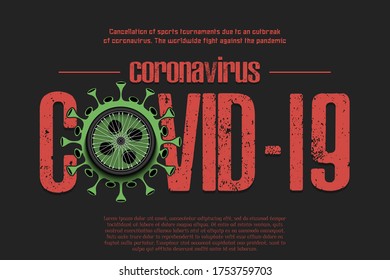 Banner Coronavirus covid-19 and virus cell sign with bicycle wheel. Cancellation of sports tournaments due to an outbreak of coronavirus. The worldwide fight against the pandemic. Vector illustration