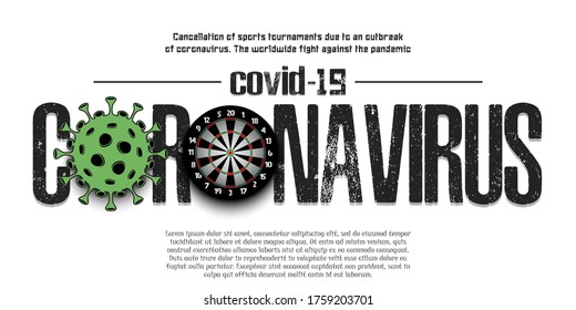 Banner Coronavirus covid-19 and virus cell sign with dartboard. Cancellation of sports tournaments due to an outbreak of coronavirus. The worldwide fight against the pandemic. Vector illustration