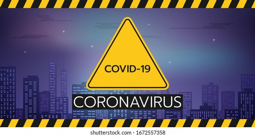 Banner of a coronavirus threat has a triangular warning sign with an acronym of covid-19 is on a night city background.