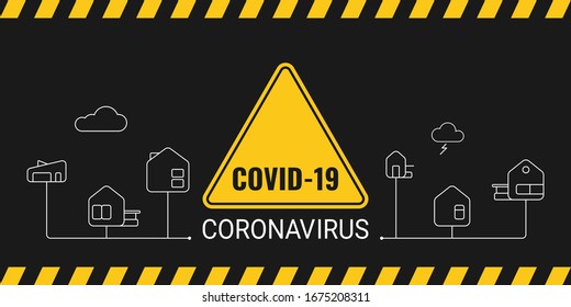 Banner of a coronavirus threat has a triangular warning sign with an acronym of COVID-19 also there are the outline icons of houses, everything is on a solid black background.