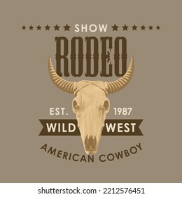 Banner for a Cowboy Rodeo show. Vector illustration with a skull of bull and lettering in retro style. Suitable for poster, label, flyer, invitation, t-shirt design