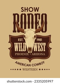 Banner for a Cowboy Rodeo show. Vector illustration with a skull of bull or cow and lettering in retro style. Suitable for poster, label, flyer, invitation, t-shirt design