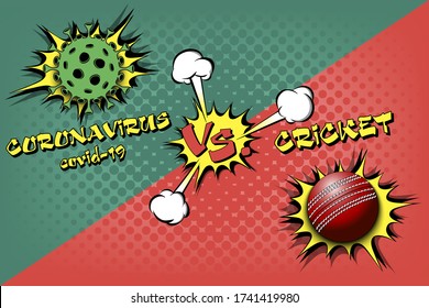 Banner cricket against coronavirus. Cricket ball vs covid-19. Cancellation of sports tournaments due to an outbreak of coronavirus. The worldwide fight against the pandemic. Vector illustration