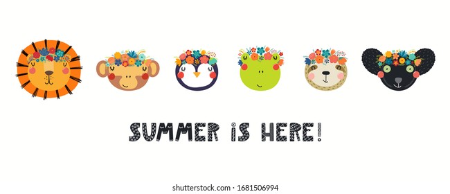 Banner with cute funny animals in flower crowns, quote Summer Is Here. Hand drawn vector illustration. Isolated objects on white background. Scandinavian style flat design. Concept for children print.