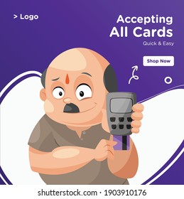 Banner design of accepting all cards. Shopkeeper is holding a swapping machine and card in hand. Vector graphic illustration. 