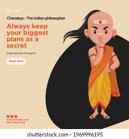 Banner design of chanakya the indian philosopher always keep your biggest plans as a secret. Vector graphic illustration.