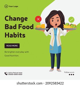 Banner Design Of Change Bad Food Habits Template.