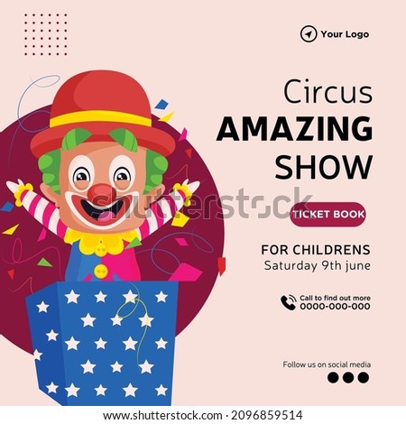 Banner design of circus amazing show cartoon style illustration.