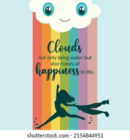 Banner design of clouds not only bring water but also colors of happiness in life template.
