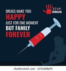 Banner design of drugs make you happy just for one moment but family forever template.