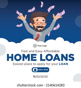 Banner design of fast and easy affordable home loans template.
