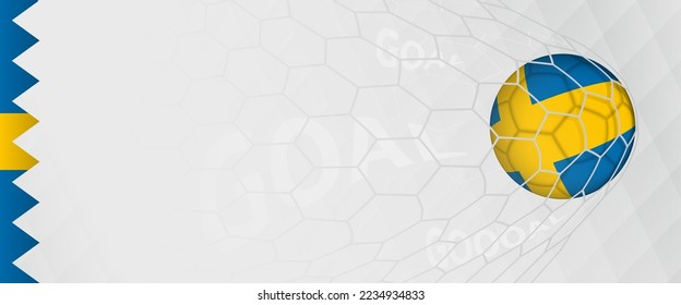 Banner design of a football ball with flag of Sweden in football net, the goal by national soccer team of Sweden. Vector illustration.