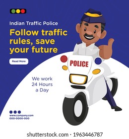 Banner design of indian traffic police follow traffic rules, save your future. Vector graphic illustration.