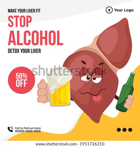 Banner design of make your liver fit stop alcohol. Vector graphic illustration.  