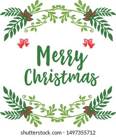 Banner design of merry christmas, with decor green leaves flower frame. Vector