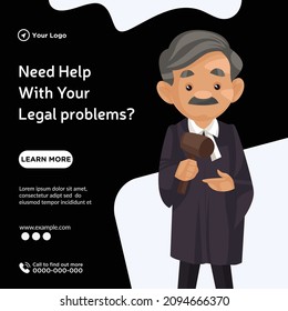 Banner design of need help with your legal problems cartoon style template.