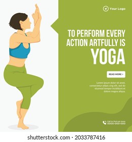 Banner design of to perform every action artfully is yoga template.