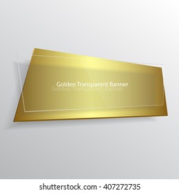 Banner design. Realistic golden transparent banner. Beautiful golden background. Vector illustration, eps 10