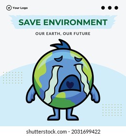 Banner design of save environment our earth, our future cartoon style template.