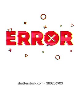 Banner design in the technological glitch style on white background. The error message. Red word "error" in the decoration of glitch and noise. graphic design for the Internet, web pages,presentations