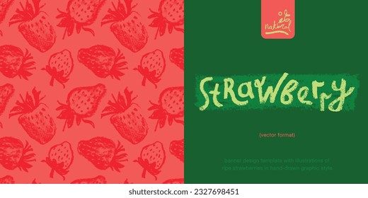 Plantilla de diseño de pancarta con ilustraciones a mano del vector de fresas maduras. El patrón de fresa no tiene fisuras. Pancarta de bayas rojas para veganas, jugo, diseño de etiquetas de mermelada. El fondo suave de fresa.