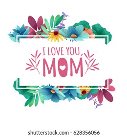 Banner design template I lome you, mom with floral decoration .
