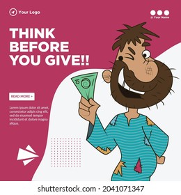 Banner design of think before you give template.