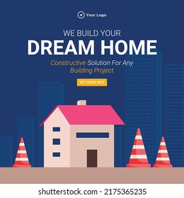Banner Design Of We Build Your Dream Home Cartoon Style Template.