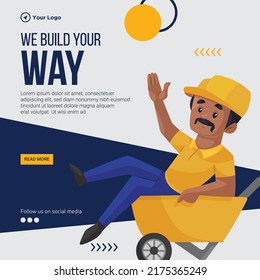 Banner design of we build your way cartoon style template.
