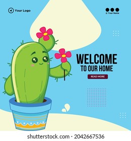 Banner design of welcome to our home cactus plant template.