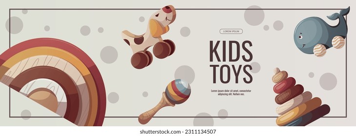 Banner design with wooden whale push toy, rainbow and baby's pyramid. Children's toys, kid's shop, playing, childhood, baby care concept. Vector illustration for sale, banner, flyer.