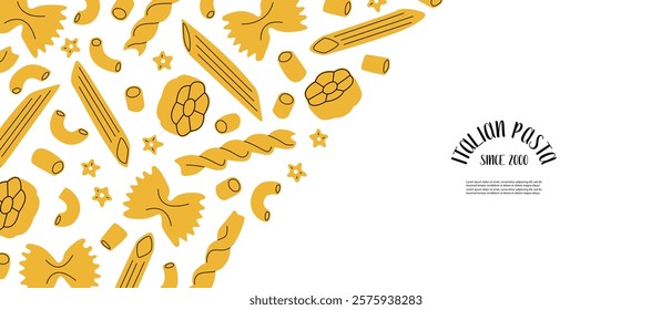 Banner of different sorts of pasta. Macaroni, farfalle, penne, fusilli, stelline, ruote, ditalini. Traditional Italian food. Various noodles types. Vector flat cartoon illustration